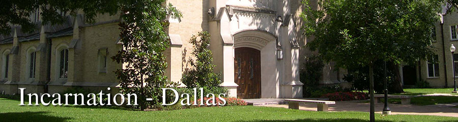 Church of The Incarnation - Dallas TX